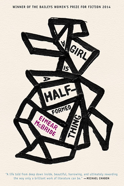 A Girl is a Half-Formed Thing